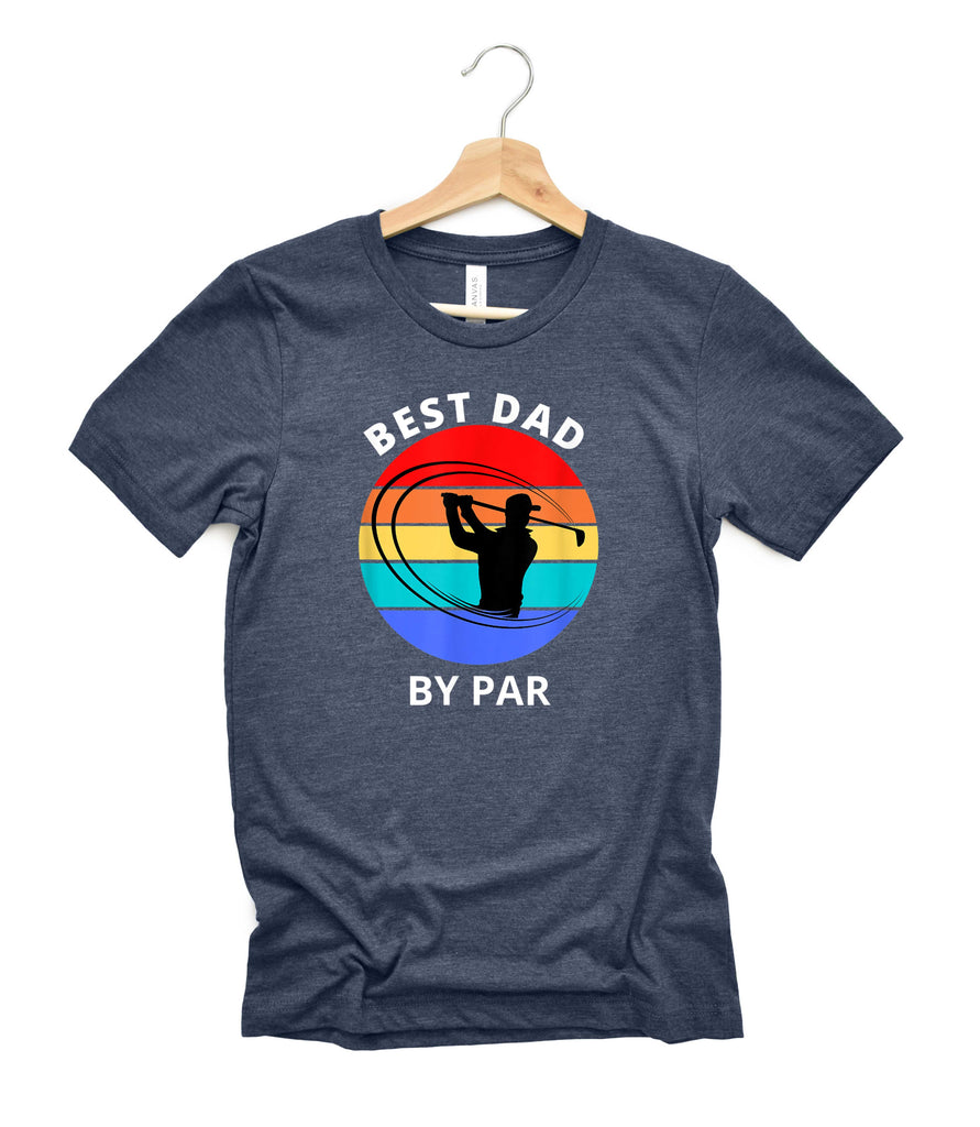 Best Dad By Par Shirt | Mens Shirt | Dad Shirt | Husband Shirt freeshipping - BirchBearCo