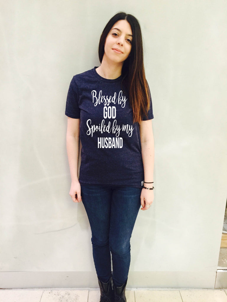Blessed By God Spoiled By My Husband Shirt Shirt freeshipping - BirchBearCo