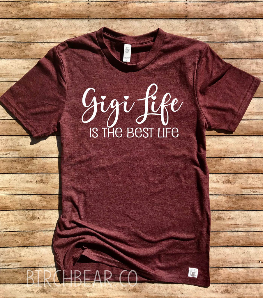 Gigi Life Is The Best Life freeshipping - BirchBearCo
