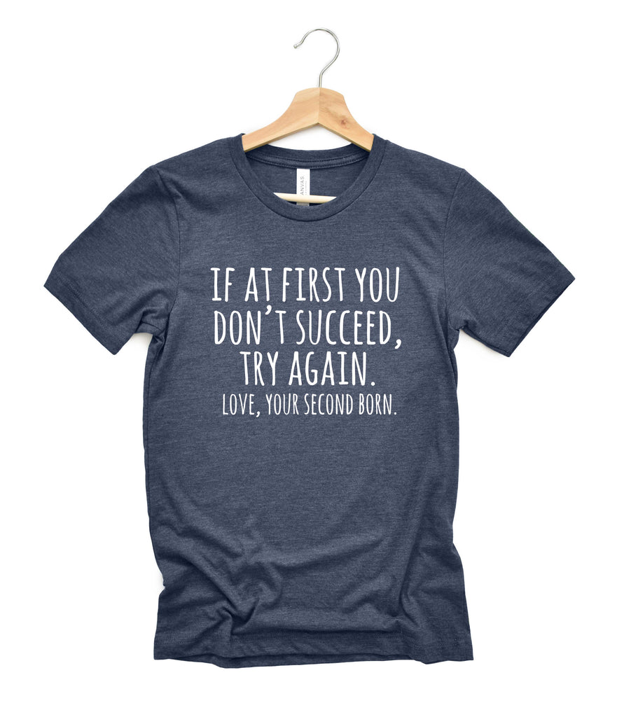 If At First You Don't Succeed Shirt | Mens Shirt | Dad Shirt | Husband Shirt freeshipping - BirchBearCo