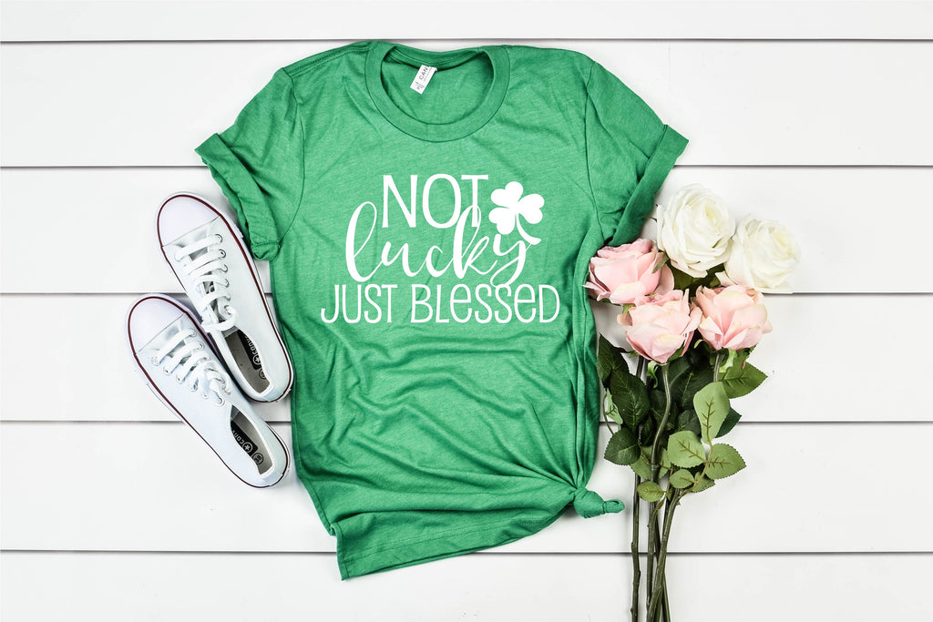 Not Lucky Just Blessed - St Patrick's Day Shirt freeshipping - BirchBearCo