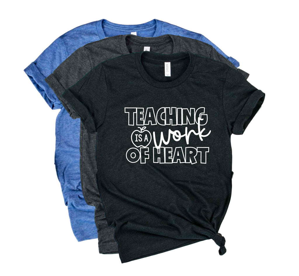Teaching Is A Work Of Heart Shirt | Teacher Shirt | Unisex Crew freeshipping - BirchBearCo