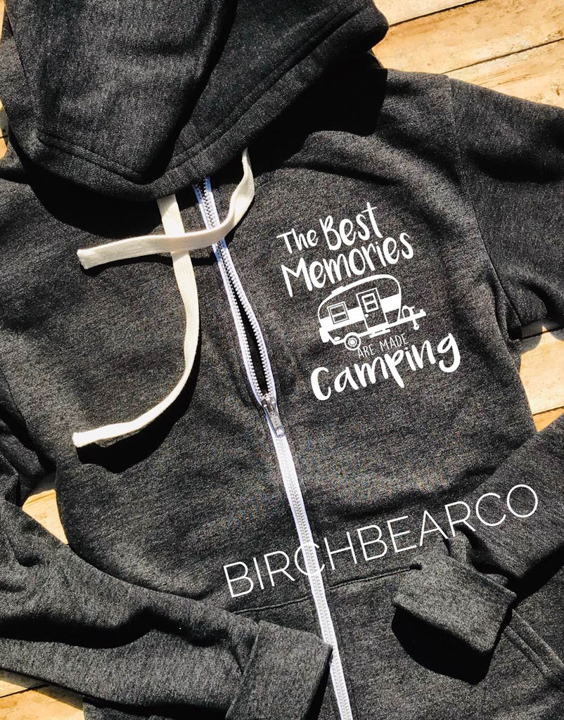 The Best Memories Are Made Camping Zip - Camping Hoodie - Camping Shirts freeshipping - BirchBearCo