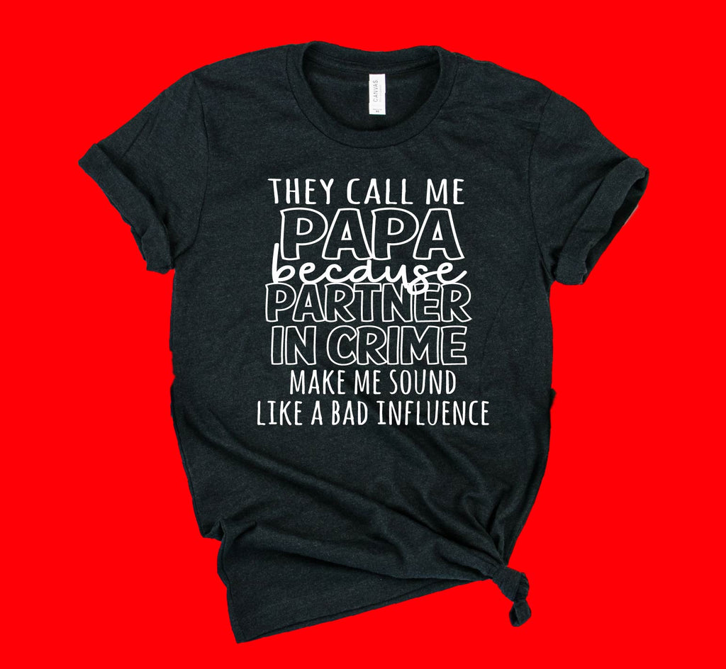 They Call Me Papa Shirt | Mens Shirt | Dad Shirt | Grandpa Shirt freeshipping - BirchBearCo