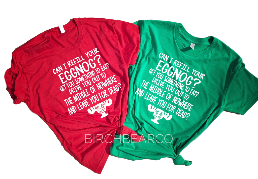Can I Refill Your Eggnog Shirt | Christmas Vacation Shirt | Unisex Shirt freeshipping - BirchBearCo