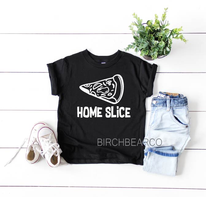 Home Slice Shirt freeshipping - BirchBearCo