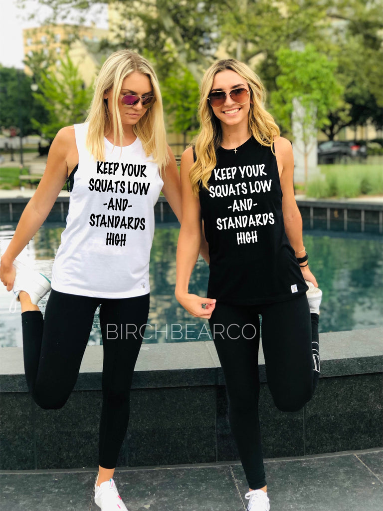 Squats Low Standards High - Yoga Shirts - Yoga T-Shirt Yoga Tops - Funny Workout Shirt  - Women's Yoga Tank Top T Shirt freeshipping - BirchBearCo