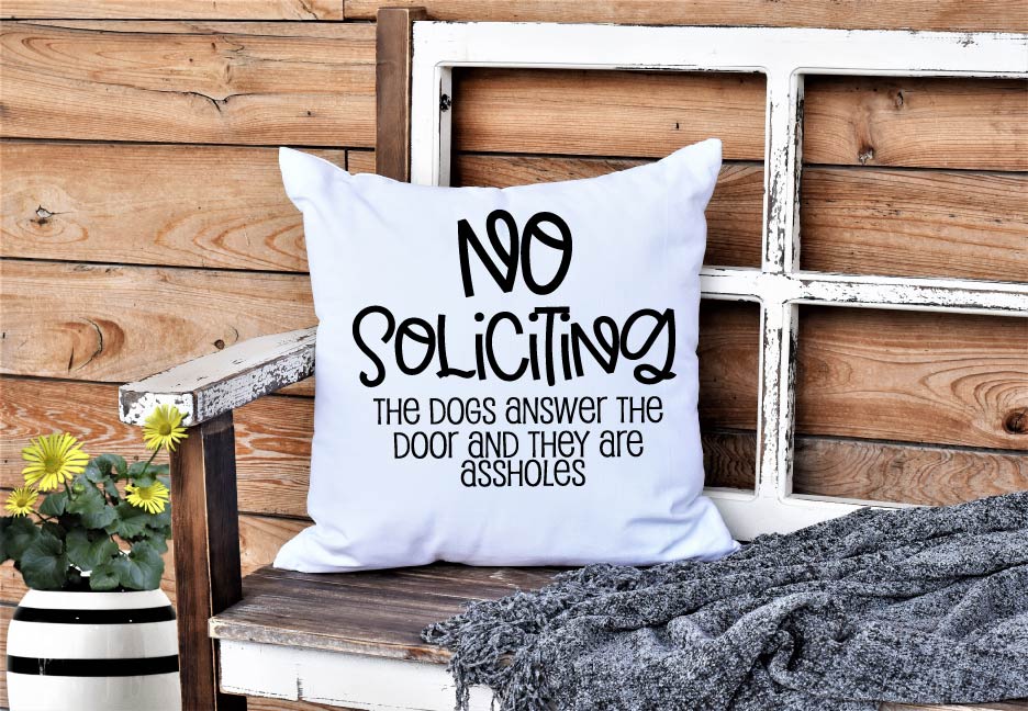 No Soliciting - Outdoor Porch Pillow Cover - Funny Pillow freeshipping - BirchBearCo