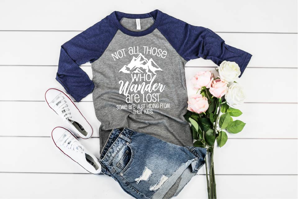 Not All Those Who Wander Are Lost | Unisex Raglan freeshipping - BirchBearCo