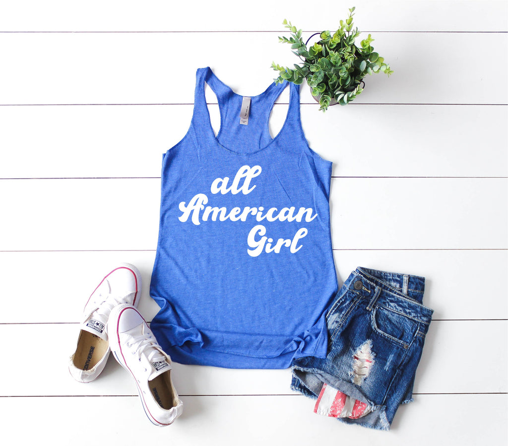 All American Girl Tank | 4th Of July Tank | 4th Of July Shirt | Women's Fitting Racer Tank Shirt freeshipping - BirchBearCo