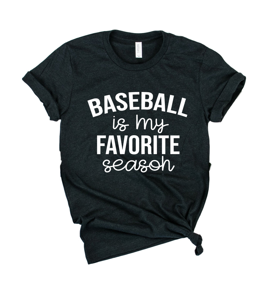 Baseball Is My Favorite Season Shirt | Unisex Crew freeshipping - BirchBearCo