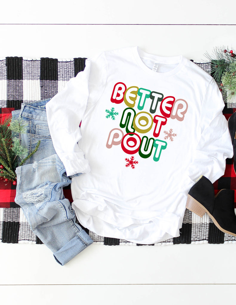 Better Not Pout Christmas Long Sleeve Shirt freeshipping - BirchBearCo