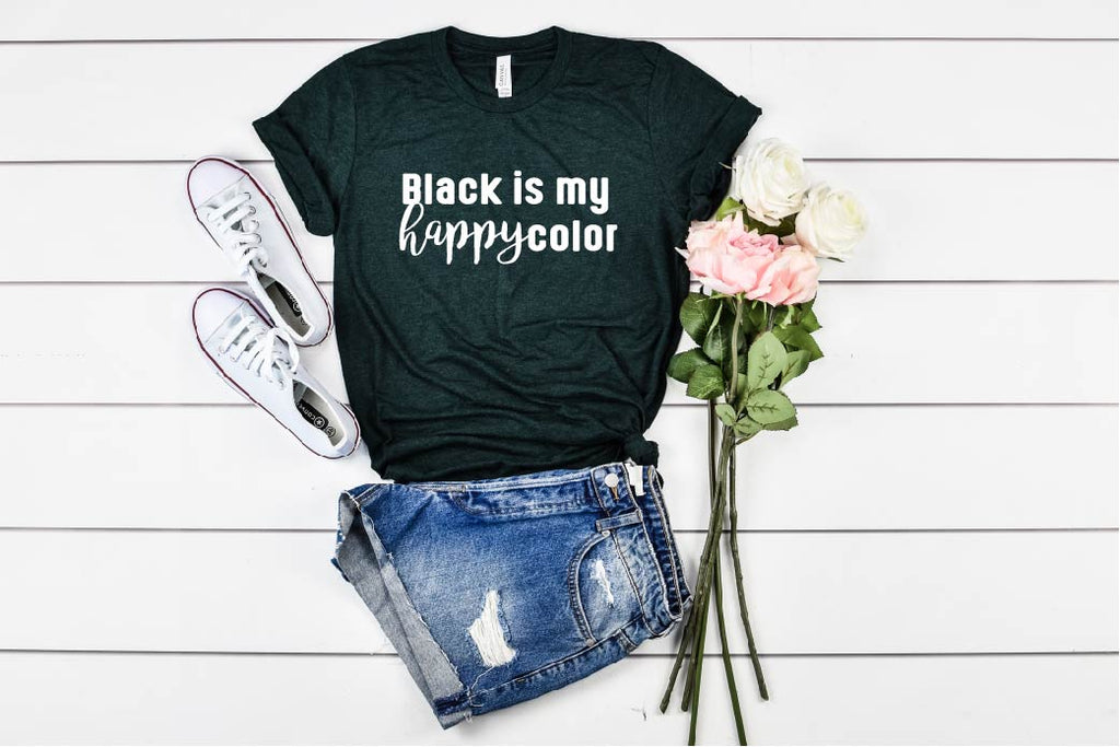 Black Is My Happy Color Shirt freeshipping - BirchBearCo