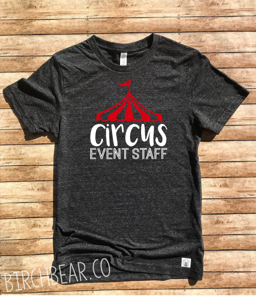 Circus Event Staff Shirt freeshipping - BirchBearCo