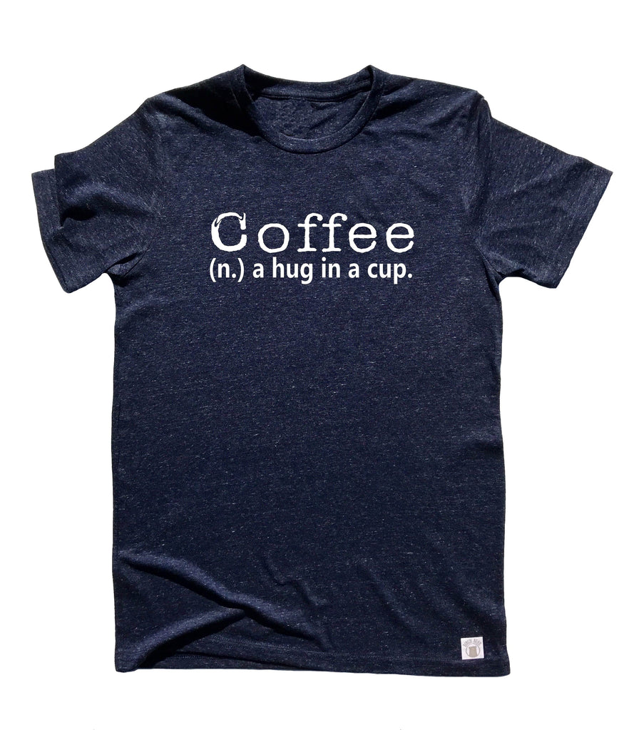 Coffee A Hug In A Cup Shirt freeshipping - BirchBearCo