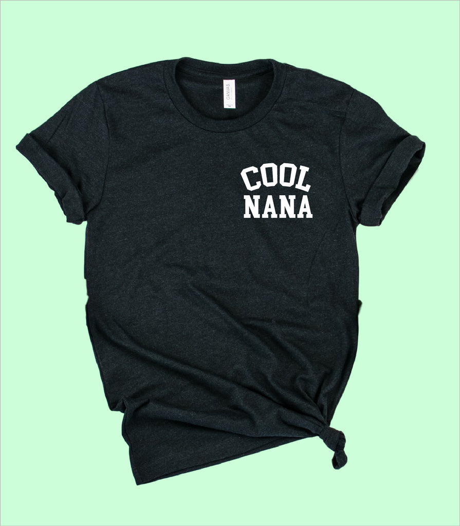 Cool Nana Shirt | Grandma Shirts | Unisex Crew freeshipping - BirchBearCo