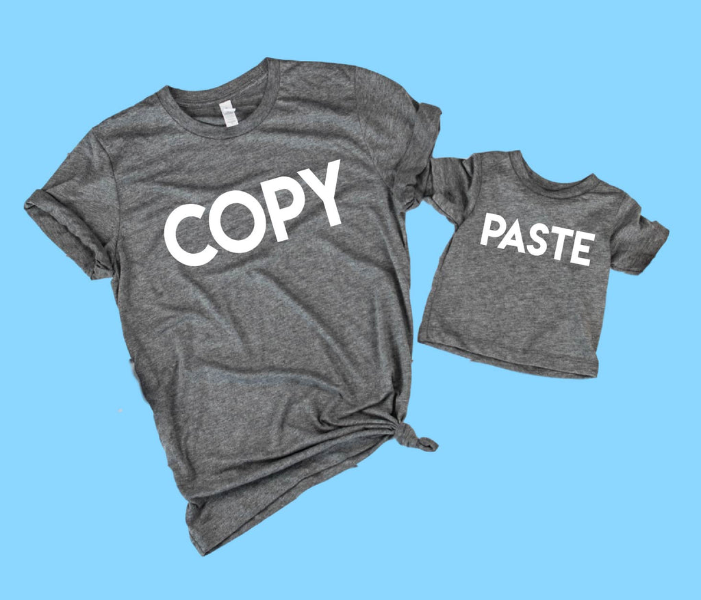 Unisex Copy And Paste Matching Shirt | Mommy and Me Shirts | Daddy And Me Shirts freeshipping - BirchBearCo