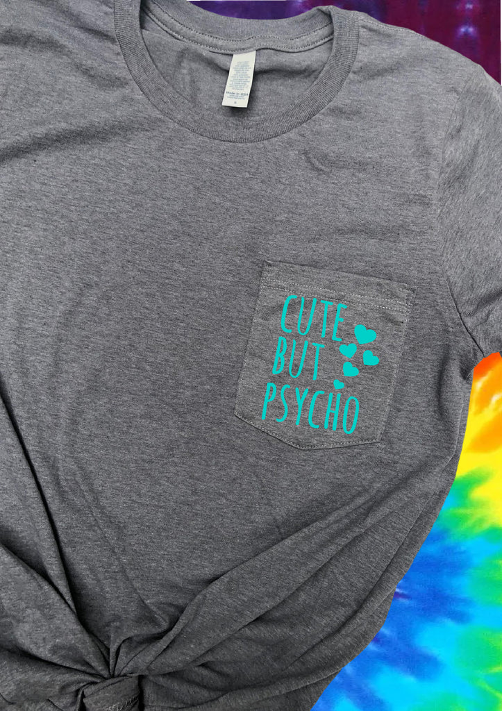 Cute But Psycho Shirt | Summer Pocket Print Shirt | Unisex Crew freeshipping - BirchBearCo