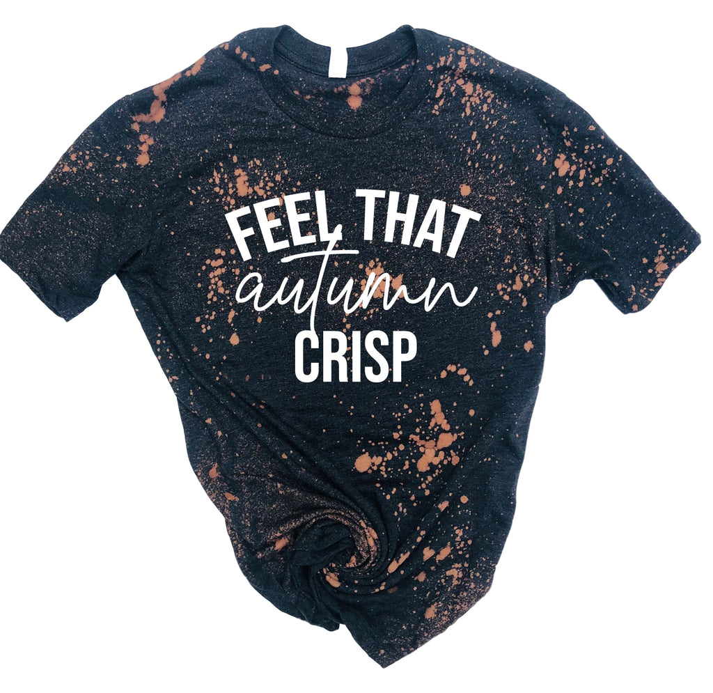 Feel That Autumn Crisp Shirt | Fall Bleached Tee | Unisex Crew freeshipping - BirchBearCo
