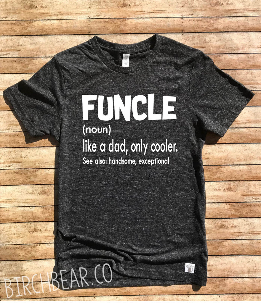 Funcle Shirt freeshipping - BirchBearCo