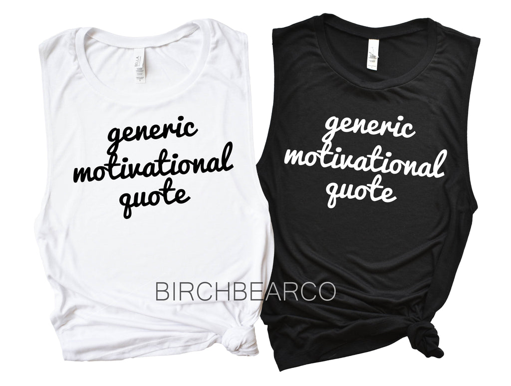 Generic Motivational Quote freeshipping - BirchBearCo
