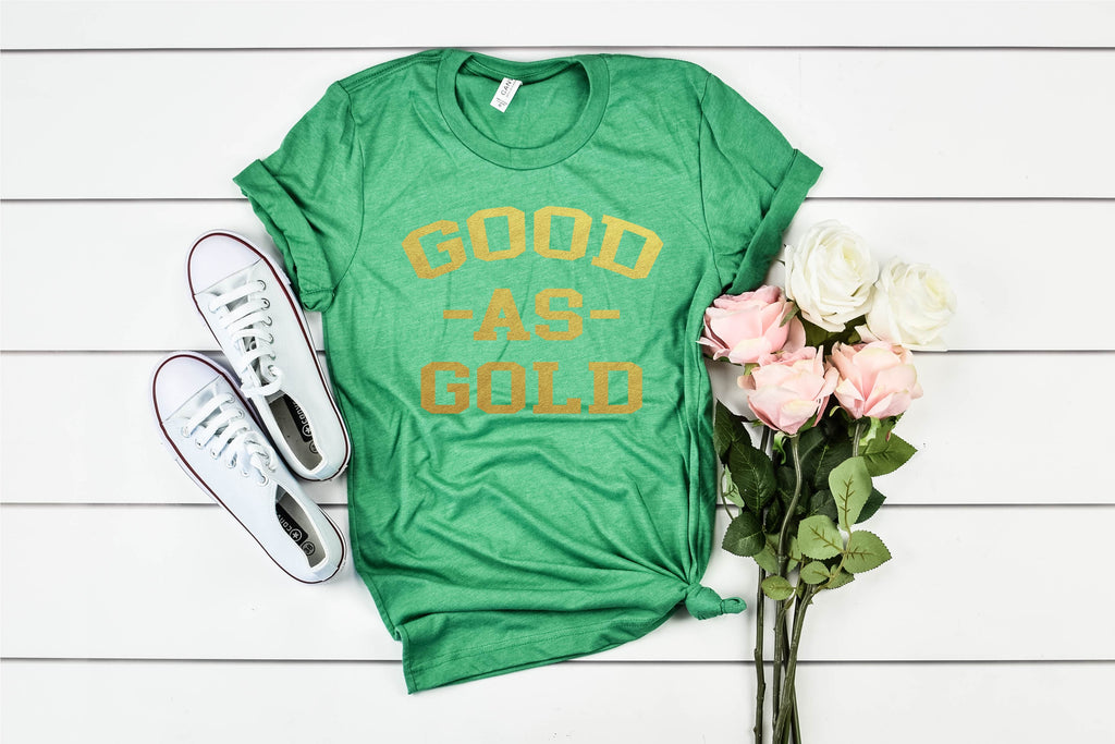 Good As Gold - St Patrick's Day Shirt freeshipping - BirchBearCo