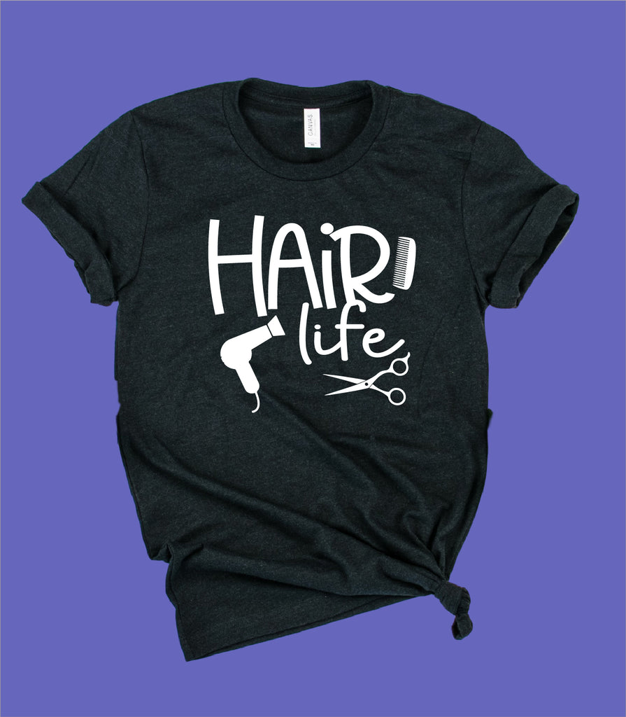 Hair Life Shirt | Hair Stylist Shirt | Unisex Crew freeshipping - BirchBearCo
