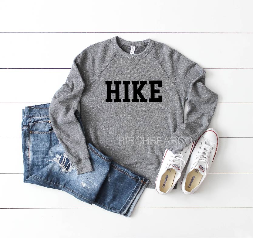Hike Sweatshirt Shirt freeshipping - BirchBearCo
