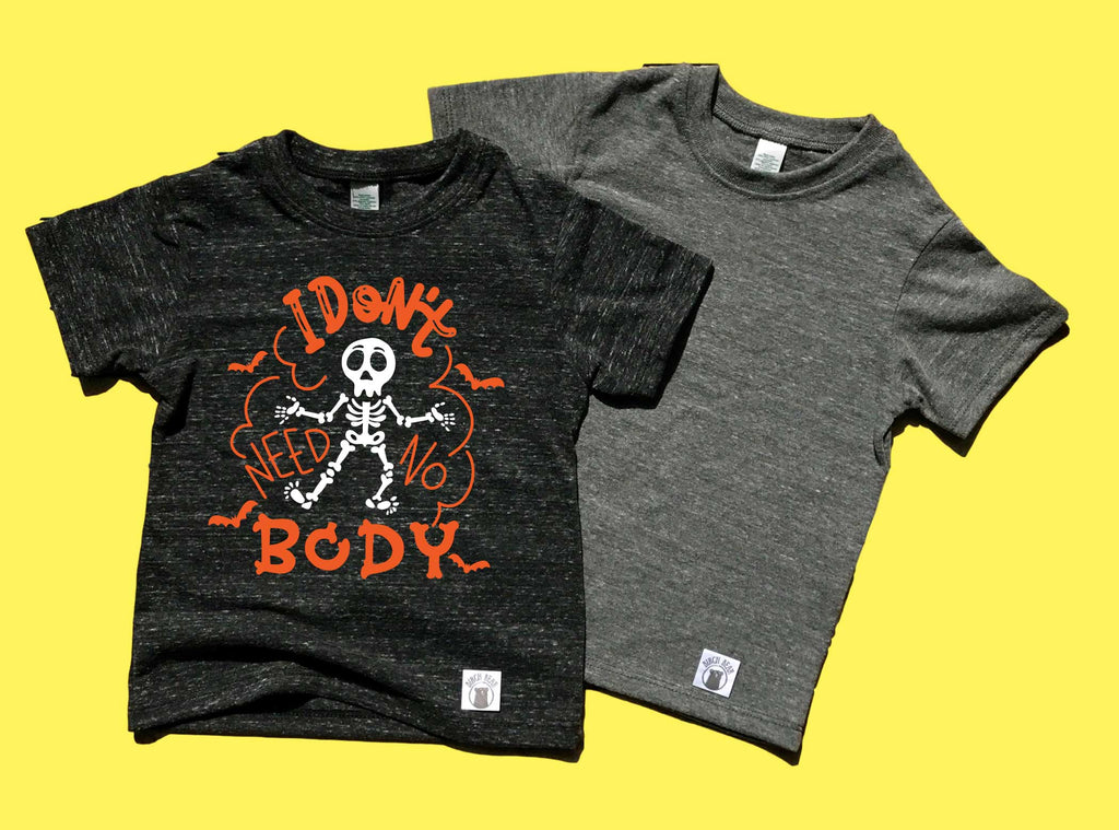 I Dont Need No Body Shirt | Kids Halloween Shirt | Trending Kids Shirt freeshipping - BirchBearCo