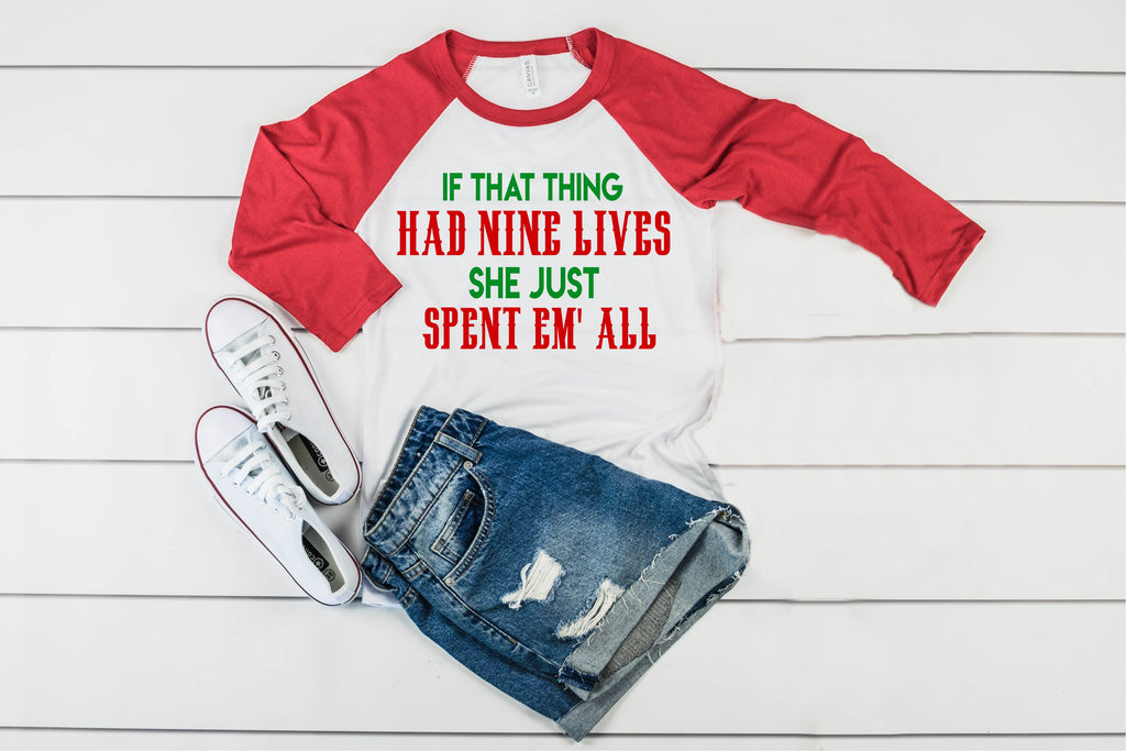 If That Thing Had Nine Lives Christmas Raglan | Unisex Raglan freeshipping - BirchBearCo