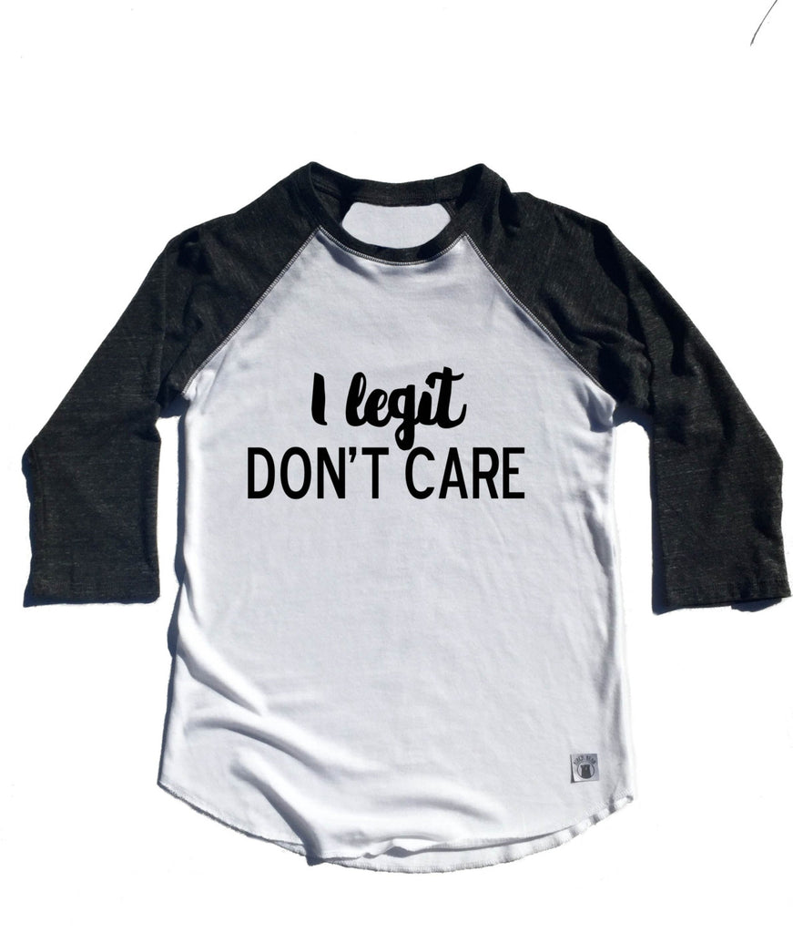 Unisex Baseball Tri-Blend T-Shirt I Legit Don't Care - Funny T Shirt - Not Today Shirt freeshipping - BirchBearCo