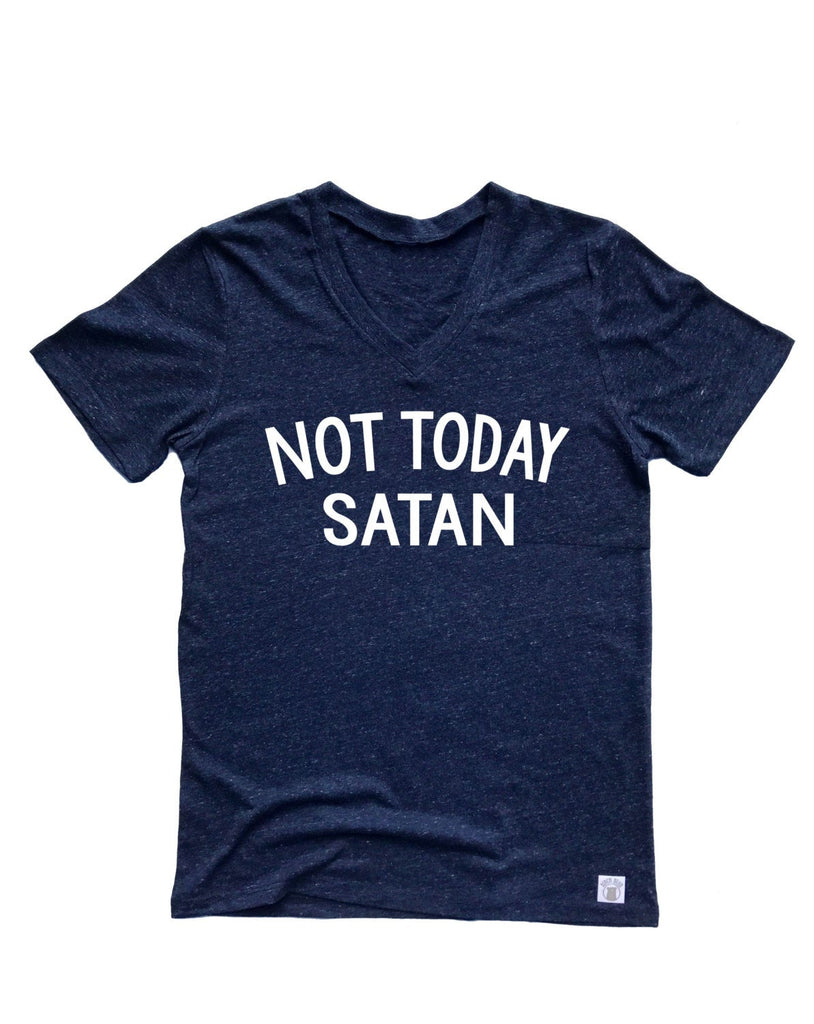 Unisex Tri-Blend V-Neck T-Shirt Not Today Satan 2-Line Text freeshipping - BirchBearCo