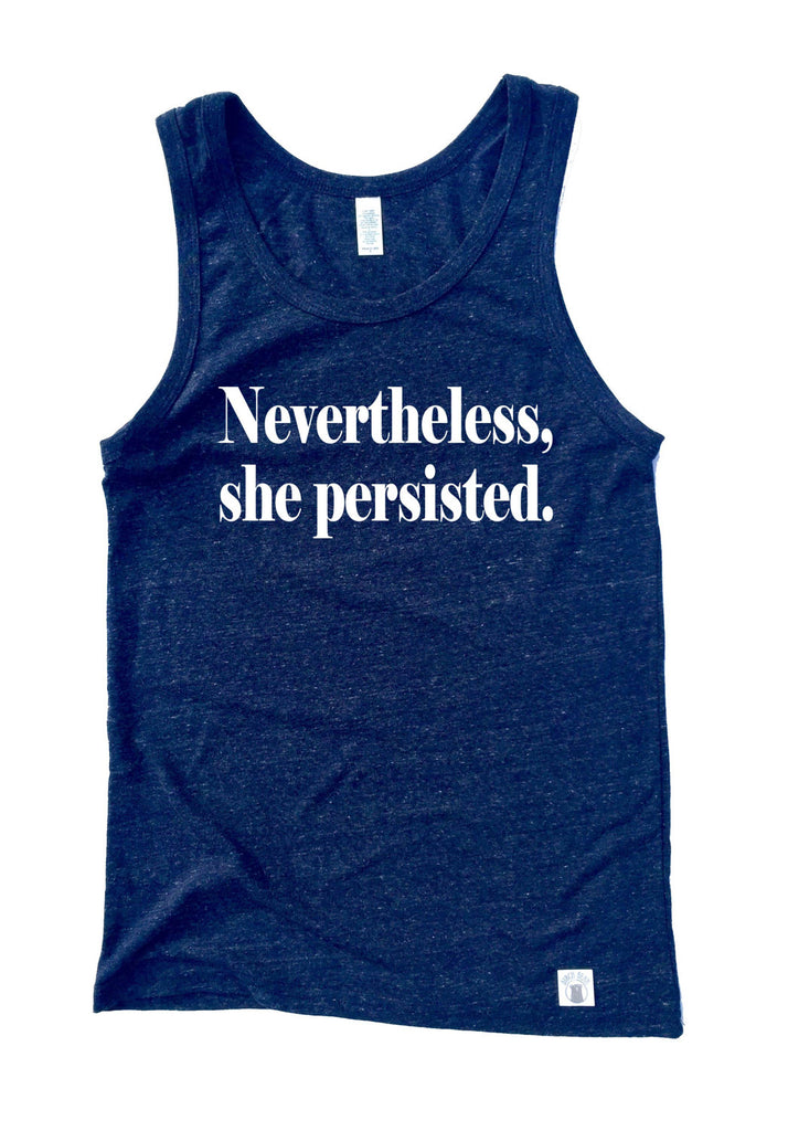 Unisex Triblend Tank Top Nevertheless She Persisted freeshipping - BirchBearCo