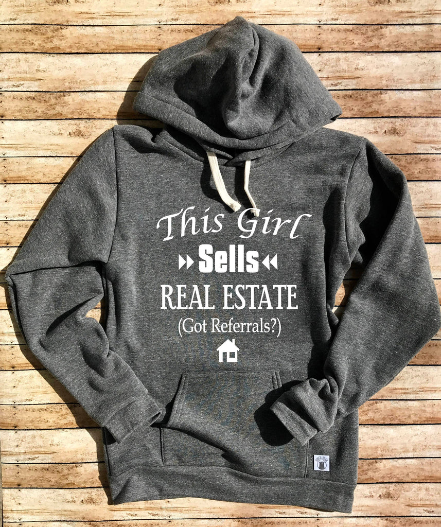 This Girl Sells Real Estate Sweatshirt - Real Estate Hoodie freeshipping - BirchBearCo