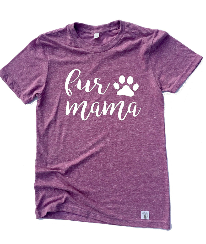 Unisex Tri-Blend T-Shirt Fur Mama Shirt - Funny Dog Shirt -  Dog Mom Shirt - Fur Mom Shirt - freeshipping - BirchBearCo