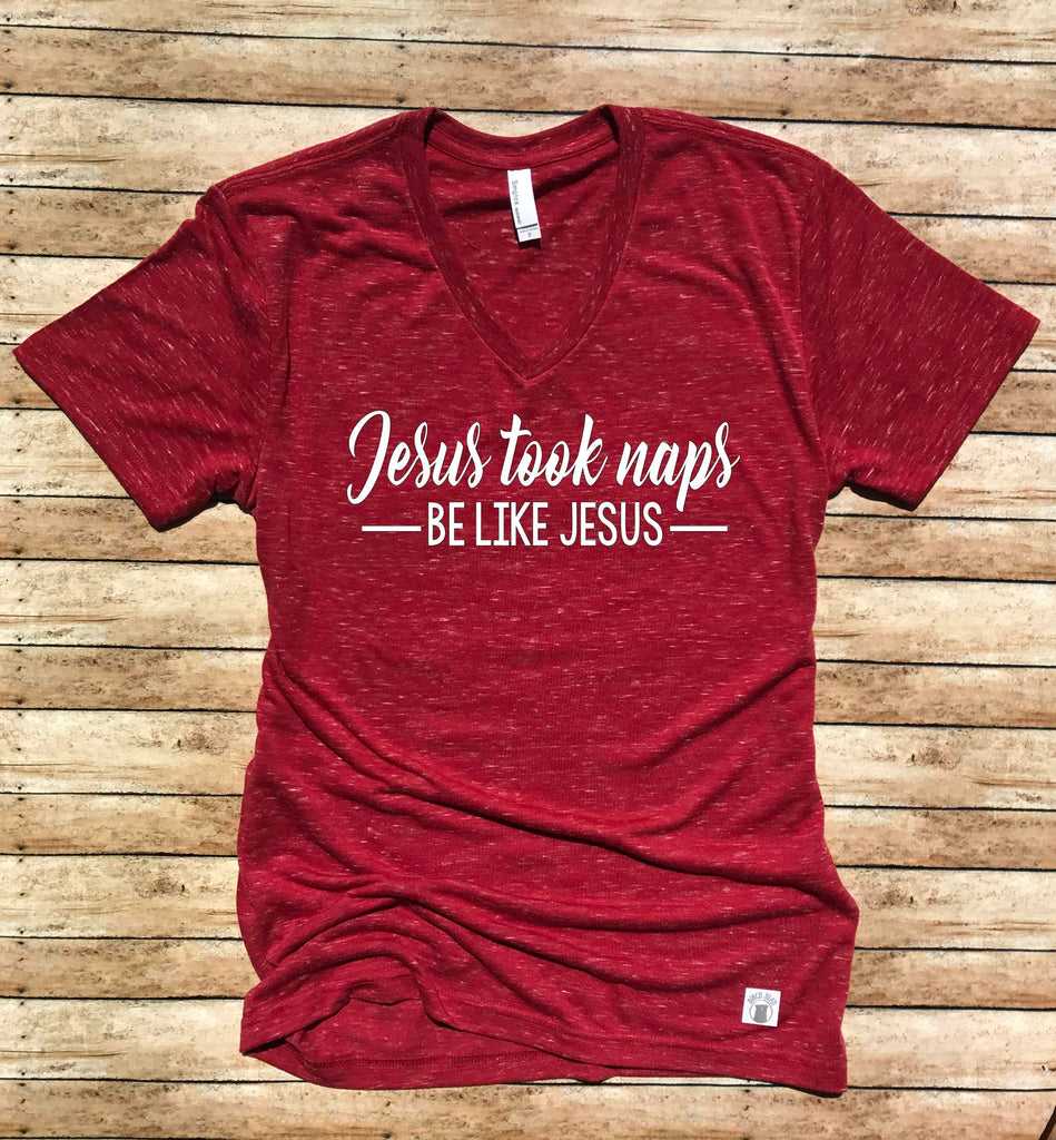 Jesus Took Naps Be Like Jesus Shirt freeshipping - BirchBearCo