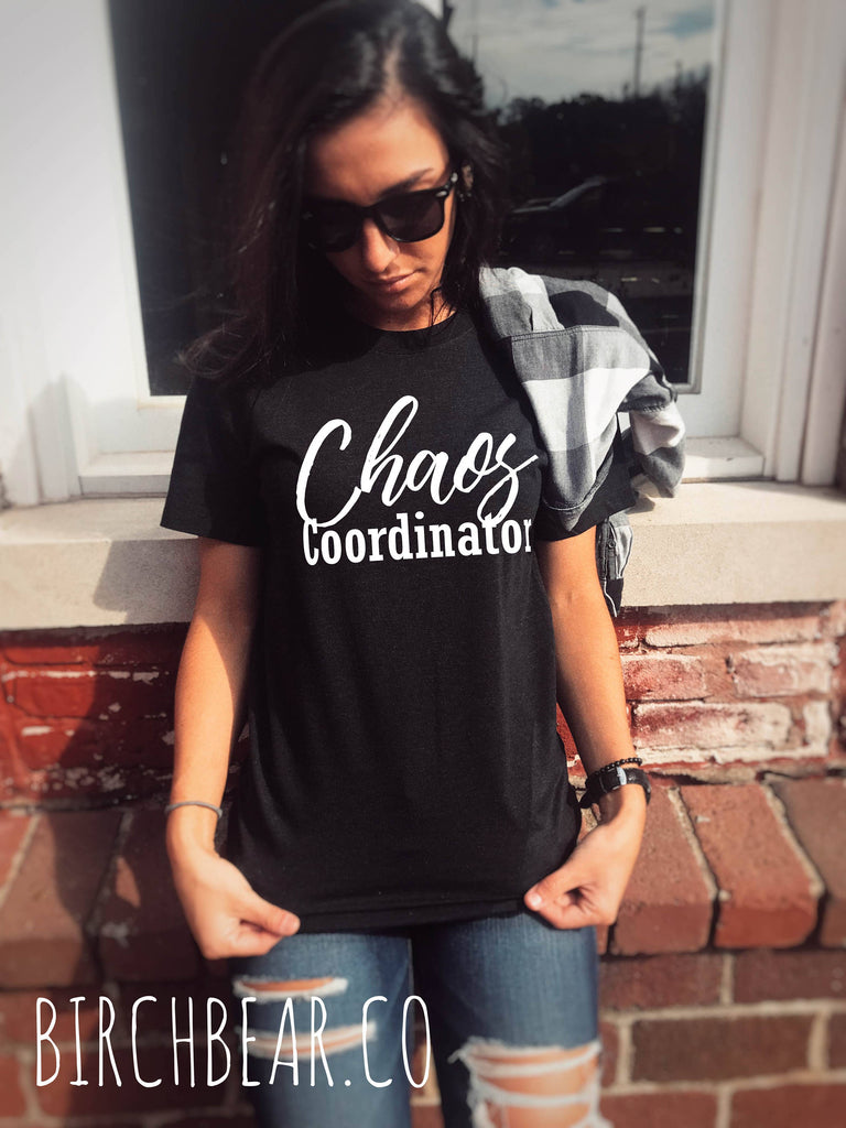 Chaos Coordinator Shirt freeshipping - BirchBearCo