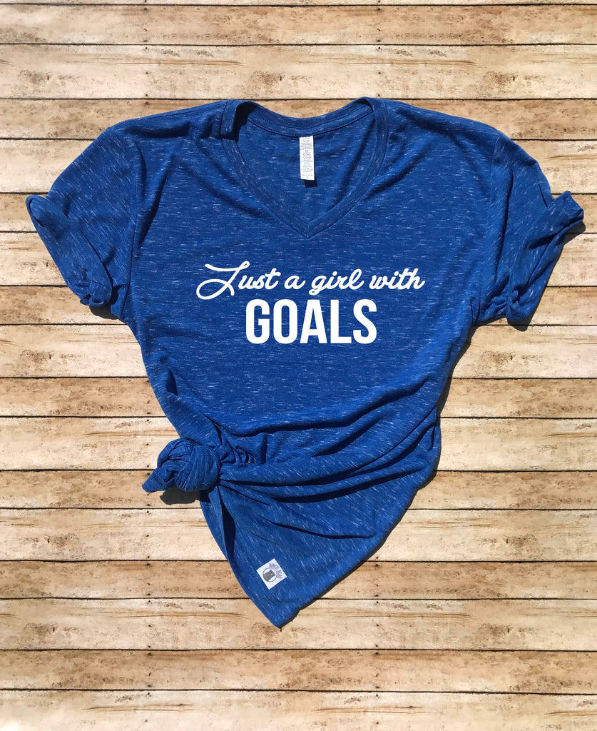 Unisex V Neck T Shirt Girl With Goals - Motivational T Shirt - Goals Shirt - Goal Shirt - Funny T Shirt - Workout Shirt freeshipping - BirchBearCo