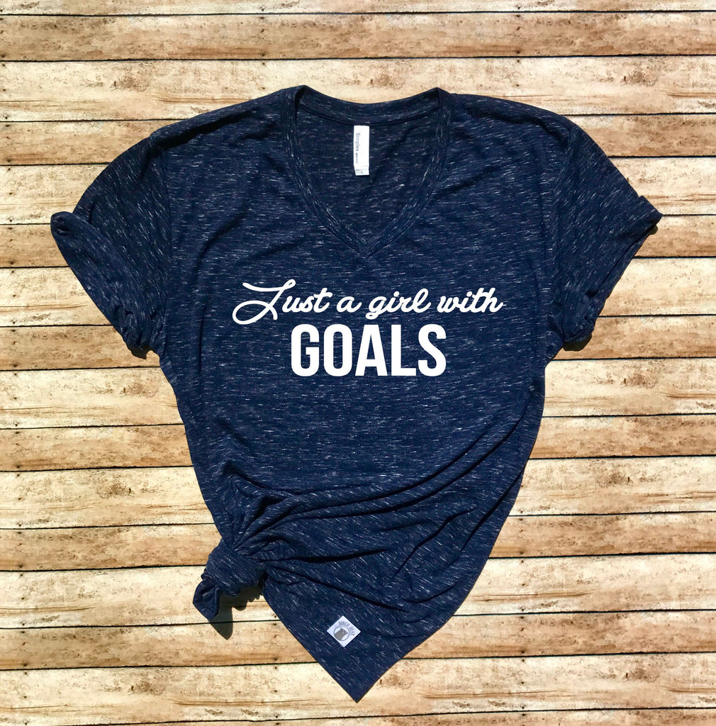 Unisex V Neck T Shirt Girl With Goals - Motivational T Shirt - Goals Shirt - Goal Shirt - Funny T Shirt - Workout Shirt freeshipping - BirchBearCo