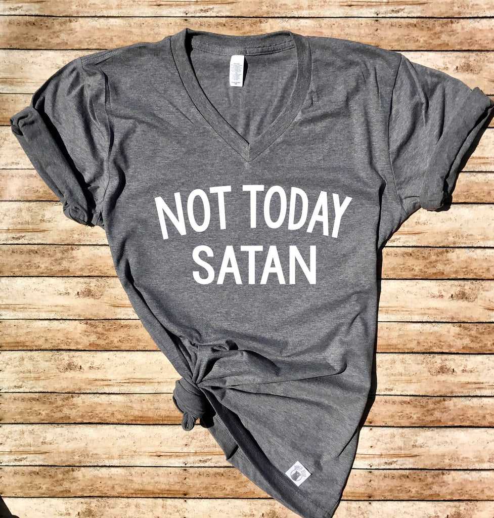 Unisex Not Today Satan T Shirt - Funny T Shirt - Religious T Shirt - Christian Gift freeshipping - BirchBearCo