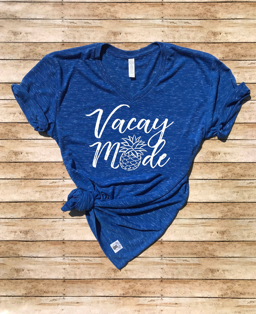 Unisex V Neck T Shirt Vacation Mode Shirt- Vacation T shirt - Vacay Shirt - Vacation Shirt - Beach Shirt - Vacation Pineapple Shirt freeshipping - BirchBearCo