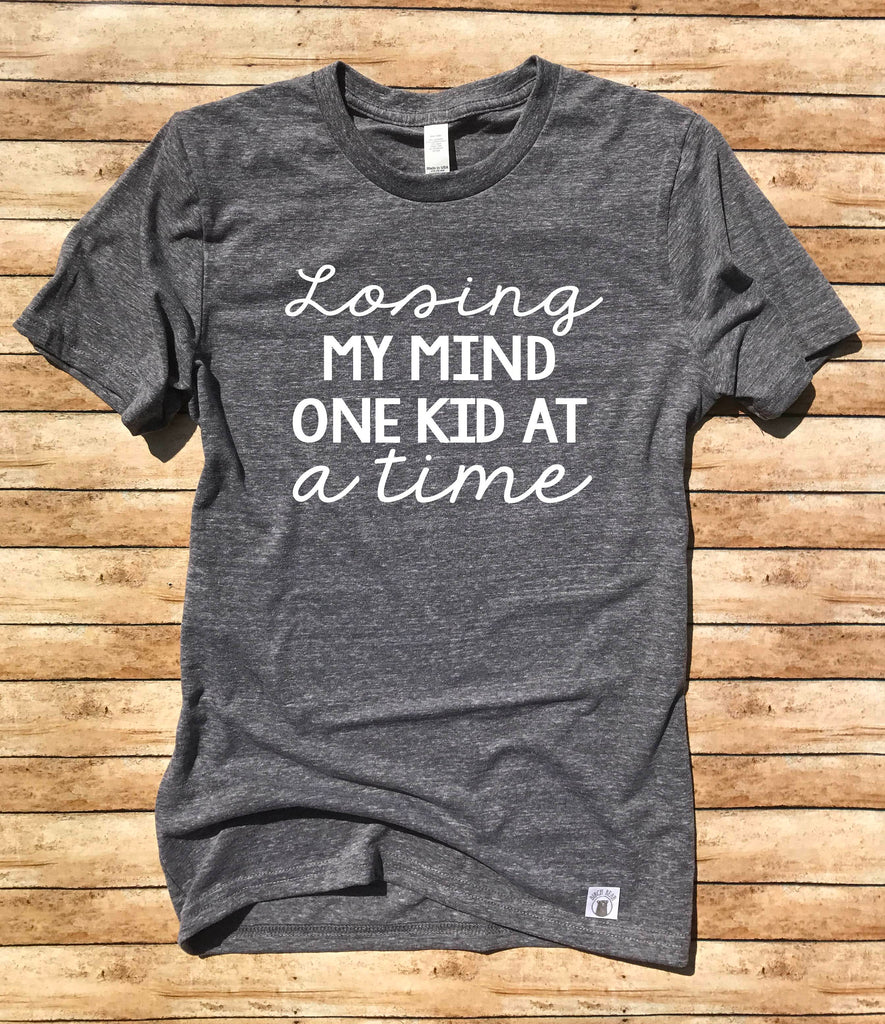 Losing My Mind One Kid At A Time Shirt freeshipping - BirchBearCo