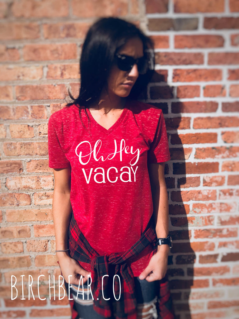 Unisex Oh Hey Vacay T Shirt - Funny Vacation T Shirt - Family Vacation Shirt Group Vacation Shirt Friend Vacation Shirt freeshipping - BirchBearCo