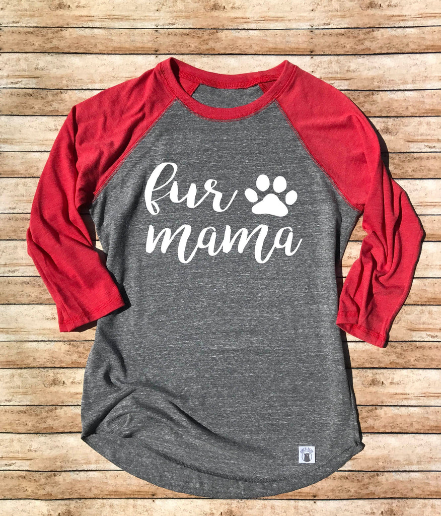 Fur Mama Shirt freeshipping - BirchBearCo