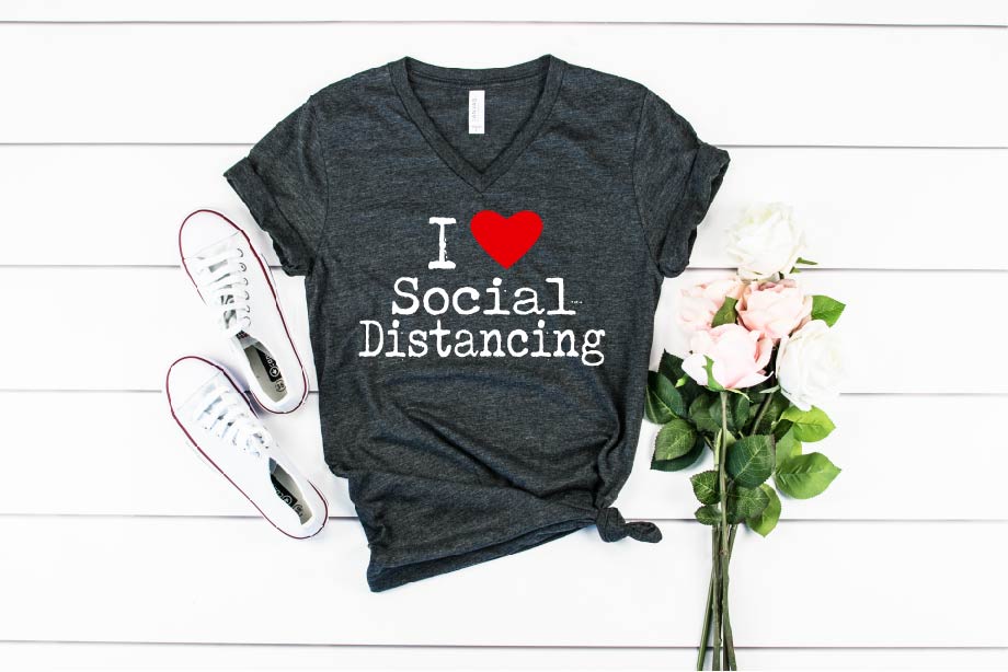 I Love Social Distancing Shirt - Unisex V Neck freeshipping - BirchBearCo