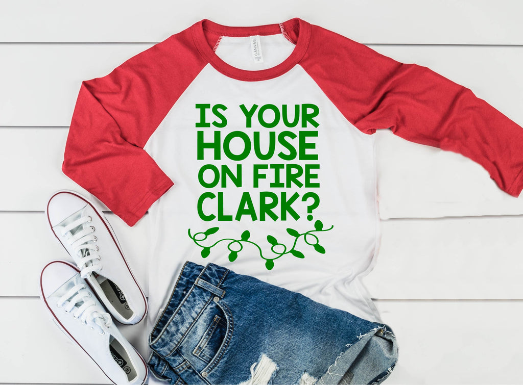 Is Your House On Fire Clark Christmas Raglan | Unisex Raglan freeshipping - BirchBearCo