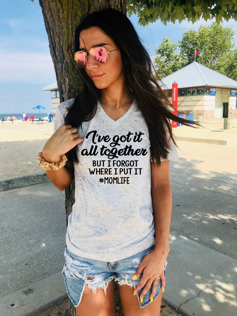 Ive Got It All Together But I Forgot Where I Put It | Unisex V Neck freeshipping - BirchBearCo