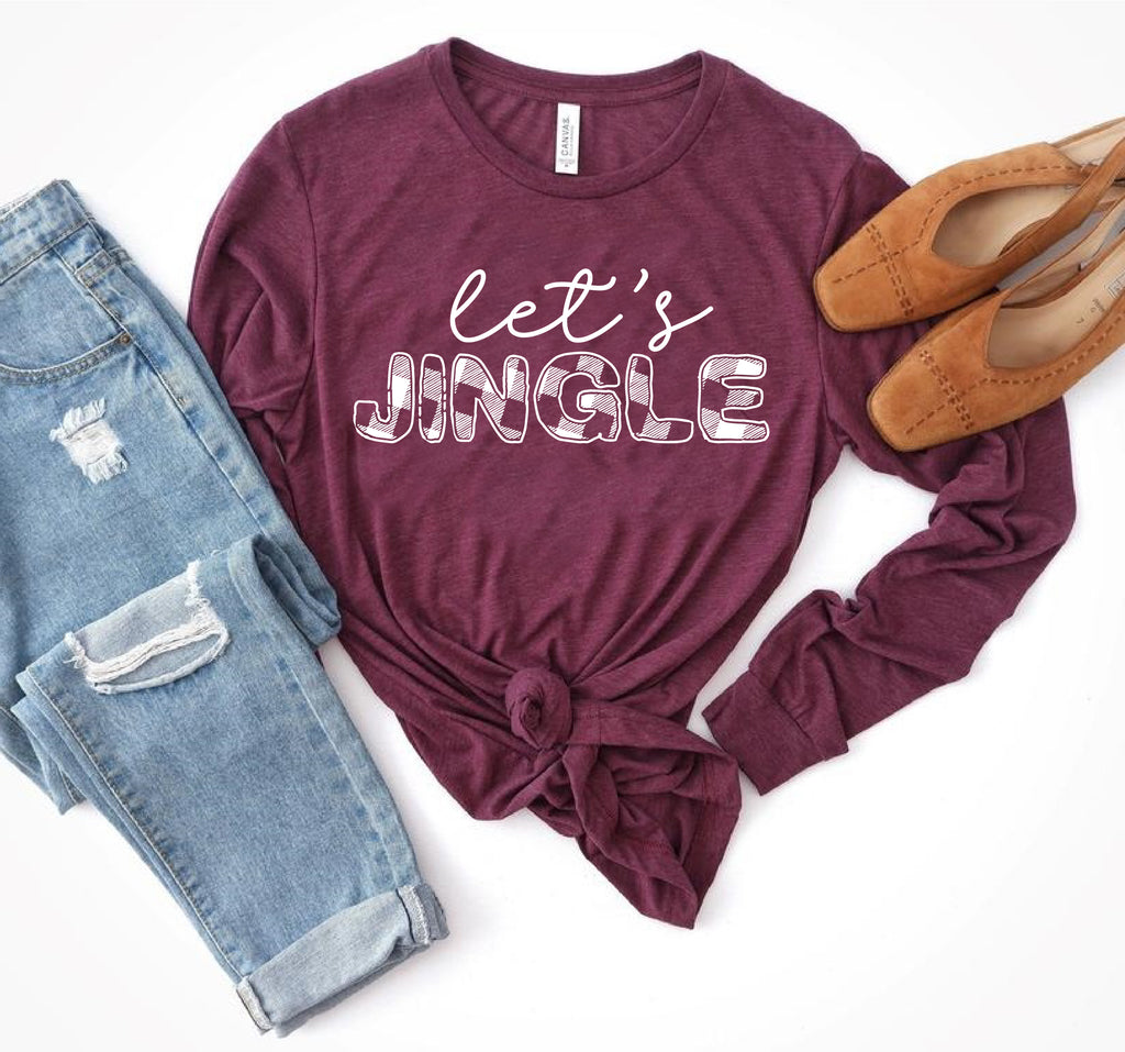 Lets Jingle Long Sleeve Shirt freeshipping - BirchBearCo