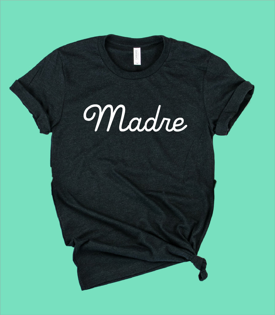 Madre Shirt | Mom Life Shirt | Unisex Crew freeshipping - BirchBearCo