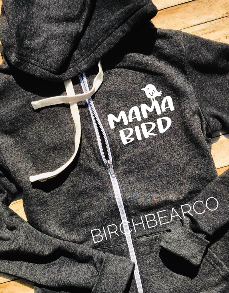 Mama Bird Zipper Hoodie - Mom Hoodie - Mom Sweatshirt - Gifr For Mom - Women's Hoodie - Mom Sweatshirt - Mom Shirt freeshipping - BirchBearCo